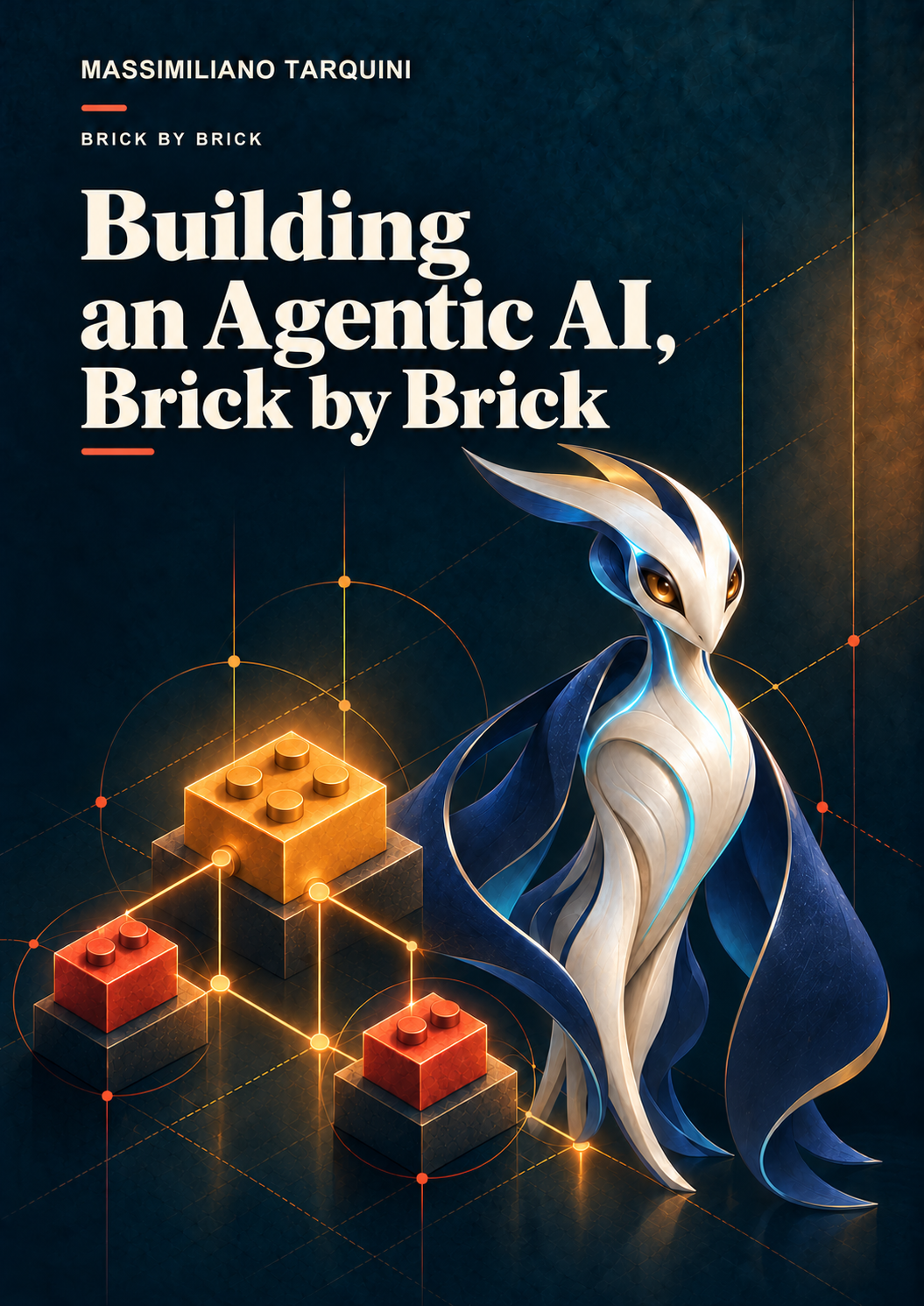 Cover of Building an Agentic AI, Brick by Brick